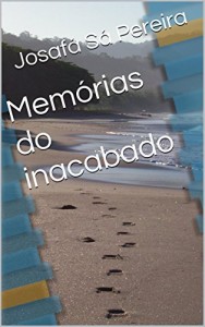 Baixar Memórias do inacabado pdf, epub, eBook