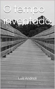Baixar O tempo inventado pdf, epub, eBook