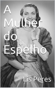 Baixar A Mulher do Espelho pdf, epub, eBook
