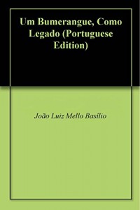 Baixar Um Bumerangue, Como Legado pdf, epub, eBook