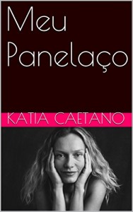 Baixar Meu Panelaço pdf, epub, eBook