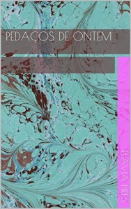 Baixar Pedaços de ontem pdf, epub, eBook