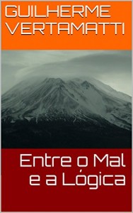 Baixar Entre o Mal e a Lógica pdf, epub, eBook