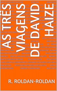 Baixar As Três Viagens de David Haize pdf, epub, eBook