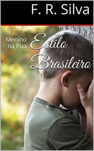 Baixar Estilo Brasileiro: Menino na rua pdf, epub, eBook