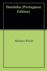 Baixar Dentinha pdf, epub, eBook
