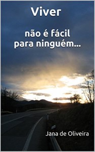 Baixar Viver não é fácil para ninguém… pdf, epub, eBook