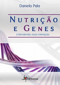 Baixar Nutrição e Genes: Entendendo essa interação pdf, epub, eBook