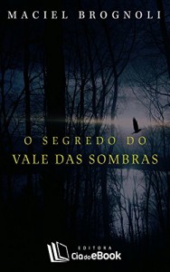 Baixar O segredo do Vale das Sombras pdf, epub, eBook