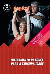 Baixar Treinamento de Força para a Terceira Idade pdf, epub, eBook