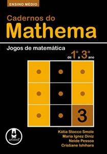 Baixar Ensino Médio: Jogos de Matemática de 1º a 3º ano (Cadernos do Mathema) pdf, epub, eBook