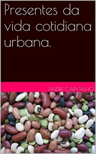 Baixar Presentes da vida cotidiana urbana. pdf, epub, eBook