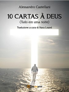Baixar 10 Cartas à Deus (Tudo em uma noite) pdf, epub, eBook