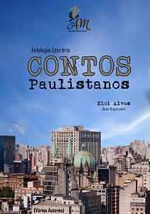 Baixar Antologia Literária CONTOS PAULISTANOS pdf, epub, eBook