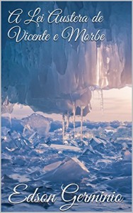 Baixar A Lei Austera de Vicente e Morbe pdf, epub, eBook