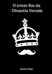 Baixar O triste fim da dinastia sucata pdf, epub, eBook