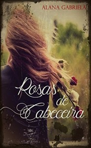 Baixar Rosas de Cabeceira pdf, epub, eBook