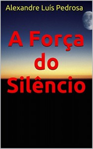 Baixar A Força do Silêncio pdf, epub, eBook