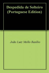 Baixar Despedida de Solteiro pdf, epub, eBook