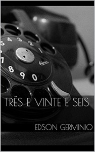 Baixar Três E Vinte E Seis pdf, epub, eBook