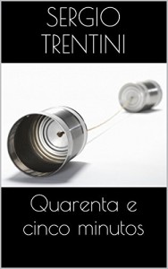 Baixar Quarenta e cinco minutos pdf, epub, eBook