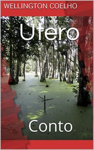 Baixar Útero: Conto pdf, epub, eBook