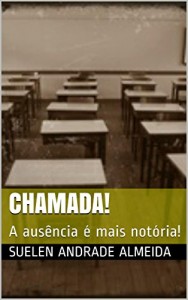 Baixar Chamada!: A ausência é mais notória! pdf, epub, eBook