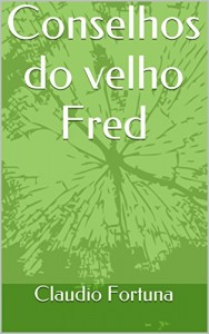 Baixar Conselhos do velho Fred pdf, epub, eBook