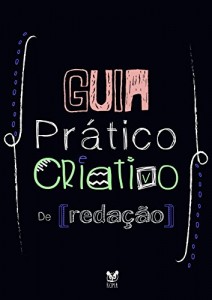 Baixar Guia Prático e Criativo de Redação pdf, epub, eBook
