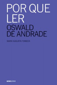 Baixar Por que ler Oswald de Andrade pdf, epub, eBook