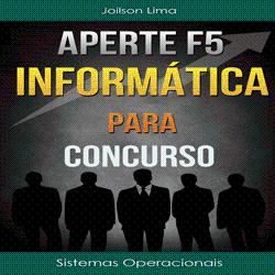 Baixar Aperte F5 – Informatica Para Concurso Público pdf, epub, eBook