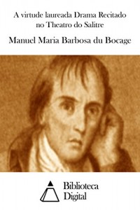 Baixar A virtude laureada Drama Recitado no Theatro do Salitre pdf, epub, eBook