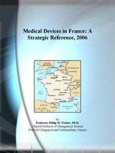 Baixar Medical devices in france: a strategic pdf, epub, eBook