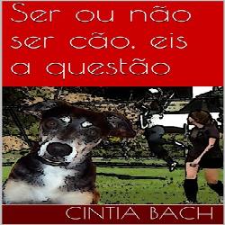 Baixar Ser ou não ser cão, eis a questão pdf, epub, eBook