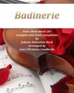 Baixar Badinerie pure sheet music for trumpet and tenor pdf, epub, eBook