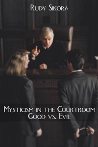 Baixar Mysticism in the courtroom good vs. evil pdf, epub, eBook