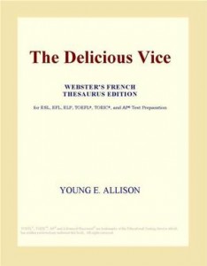Baixar Delicious vice (webster’s french thesaurus pdf, epub, eBook