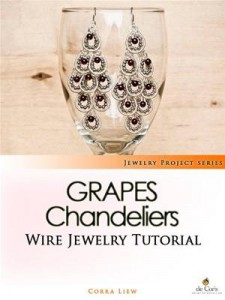 Baixar Wire jewelry tutorial: grapes chandelier earrings pdf, epub, eBook