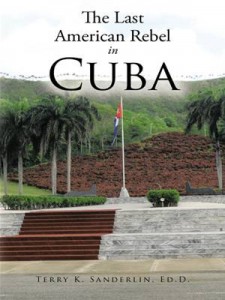 Baixar Last american rebel in cuba, the pdf, epub, eBook