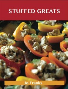 Baixar Stuffed greats: delicious stuffed recipes, the pdf, epub, eBook