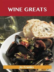 Baixar Wine greats: delicious wine recipes, the top 100 pdf, epub, eBook