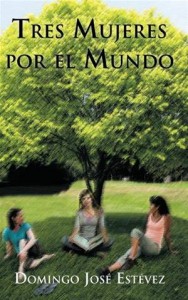 Baixar Tres mujeres por el mundo pdf, epub, eBook