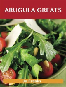 Baixar Arugula greats: delicious arugula recipes, the pdf, epub, eBook