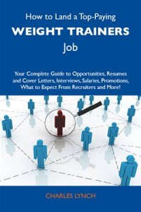 Baixar How to land a top-paying weight trainers job: pdf, epub, eBook