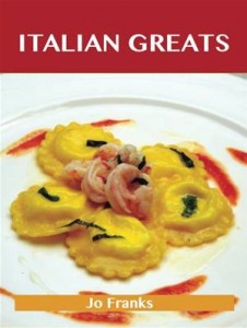 Baixar Italian greats: delicious italian recipes, the pdf, epub, eBook