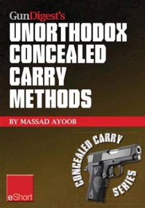 Baixar Gun digests unorthodox concealed carry methods pdf, epub, eBook
