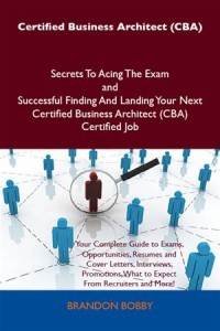 Baixar Certified business architect (cba) secrets to pdf, epub, eBook