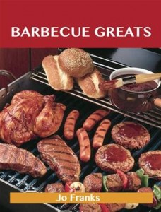 Baixar Barbecue greats: delicious barbecue recipes, the pdf, epub, eBook