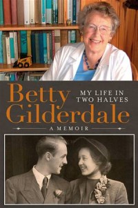 Baixar Betty gilderdale my life in two halves pdf, epub, eBook