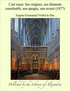 Baixar L’art russe: ses origines, ses elements pdf, epub, eBook